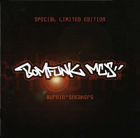 Image to: Bomfunk MC’s — Burnin’ Sneakers (Special Limited Edition)