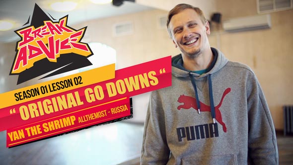 Break Advice — 2 урок (1 сезон): Original Go Downs » Break-dance.org