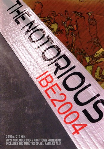 The Notorious IBE 2004 » Break-dance.org