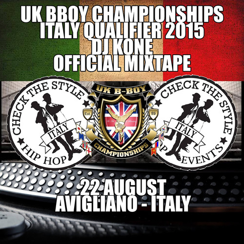 Uk BBoy Championship Italy Qualifier 2015 Official Mixtape » Break-dance.org